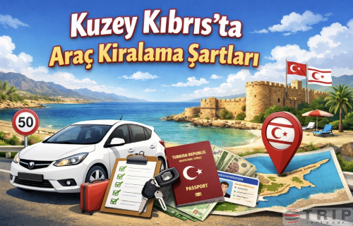 Kuzey Kıbrıs Ara&ccedil; Kiralama Şartları